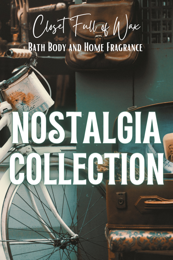 Nostalgia Collection